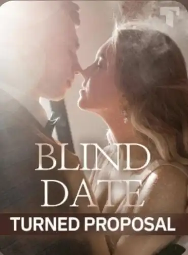 Blind Date Turned Proposal Novel