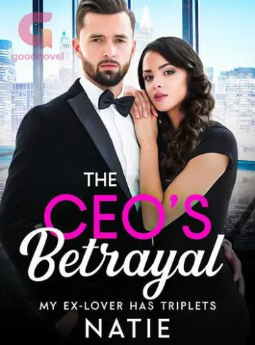 The CEO’s Betrayal: My Ex-lover Has Triplets By Natie